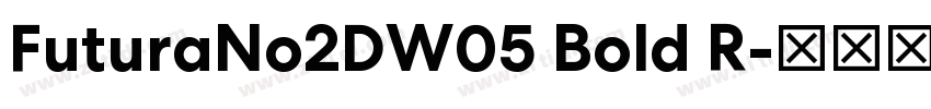 FuturaNo2DW05 Bold R字体转换